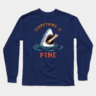 Everything is fine Long Sleeve T-Shirt